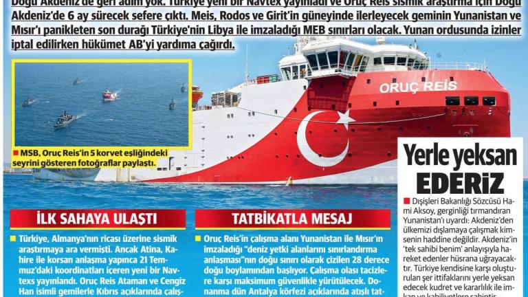 Με ύφος και γλώσσα Ερντογάν σχολιάζει ο τουρκικός Τύπος την έξοδο του Ορούτς Ρέις για έρευνες εντός της ελληνικής υφαλοκρηπίδας