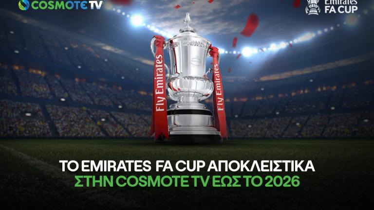 Το Emirates FA Cup συνεχίζει αποκλειστικά στην COSMOTE TV έως το 2026