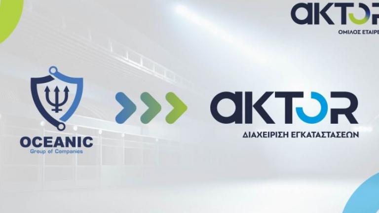 O Όμιλος AKTOR ολοκλήρωσε την εξαγορά ποσοστού 55% πέντε εταιρειών του Ομίλου Oceanic Group of Companies